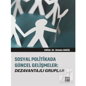 Sosyal Politikada Güncel Gelişmeler - Osman Akgül