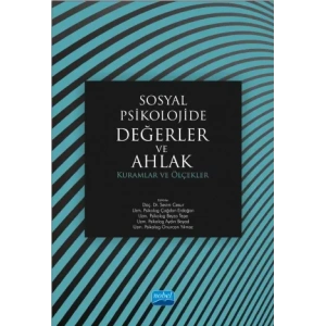 SOSYAL PSİKOLOJİDE DEĞERLER VE AHLAK: Kuramlar ve Ölçekler