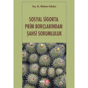 Sosyal Sigorta Prim Borçlarından Şahsi Sorumluluk