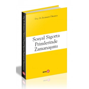 Sosyal Sigorta Primlerinde Zamanaşımı