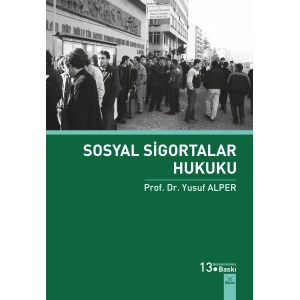 Sosyal Sigortalar Hukuku 13.BASKI