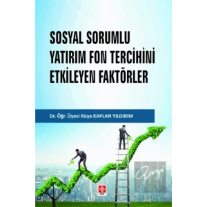 Sosyal Sorumlu Yatırım Fon Tercihini Etkileyen Faktörler