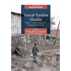 Sosyal Yardım Alanlar - Emek, Geçim, Siyaset ve Toplumsal Cinsiyet