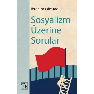 Sosyalizm Üzerine Sorular