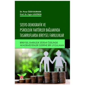 Sosyo-Demografik ve Psikolojik Faktörler Bağlamında Tasarruflarda Bireysel Farklılıklar