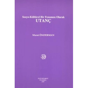 Sosyo-Kültürel Bir Fenomen Olarak UTANÇ