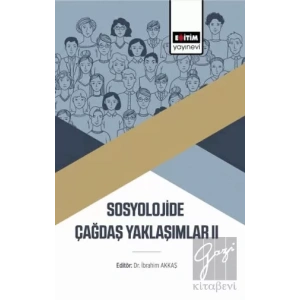 Sosyolojide Çağdaş Yaklaşımlar II