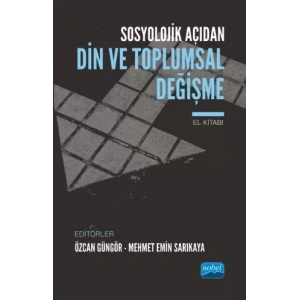 Sosyolojik Açıdan DİN VE TOPLUMSAL DEĞİŞME El Kitabı