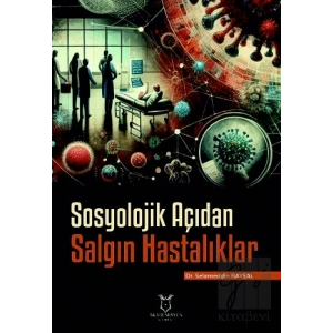 Sosyolojik Açıdan Salgın Hastalıklar