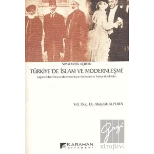 Sosyolojik Açıdan Türkiye’de İslam ve Modernleşme