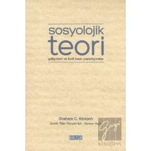 Sosyolojik Teori Gelişmesi ve Belli Başlı Paradigmalar