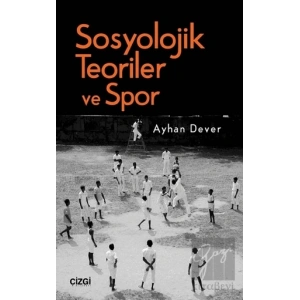 Sosyolojik Teoriler ve Spor