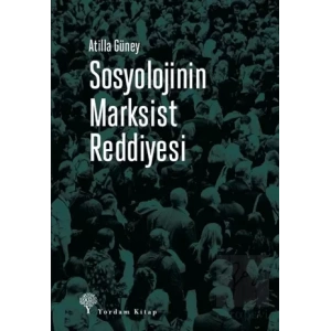 Sosyolojinin Marksist Reddiyesi