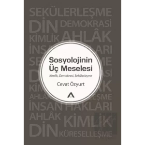 Sosyolojinin Üç Meselesi