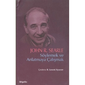 Söylemek ve Anlatmaya Çalışmak