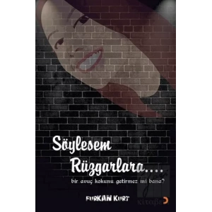 Söylesem Rüzgarlara…