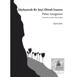 Söyleyecek Bir Şeyi Olmalı İnsanın