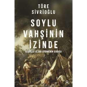 Soylu Vahşinin İzinde