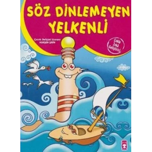Söz Dinlemeyen Yelkenli