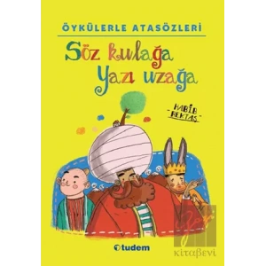 Söz Kulağa Yazı Uzağa