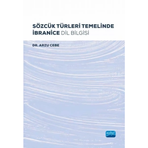 Sözcük Türleri Temelinde İbranice Dil Bilgisi