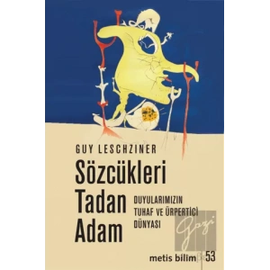 Sözcükleri Tadan Adam