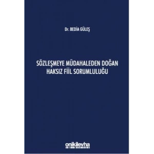 Sözleşmeye Müdahaleden Doğan Haksız Fiil Sorumluluğu