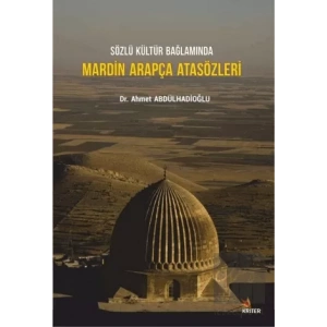 Sözlü Kültür Bağlamında Mardin Arapça Atasözleri