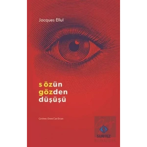 Sözün Gözden Düşüşü