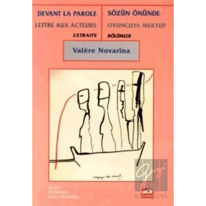 Sözün Önünde Oyuncuya Mektup Bölümler Devant La Parole Lettre Aux Acteurs Extraits