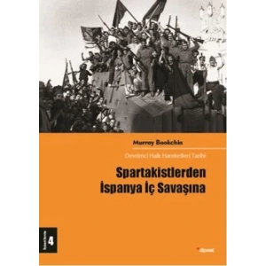 Spartakistlerden İspanya İç Savaşına: Devrimci Halk Hareketleri Tarihi 4