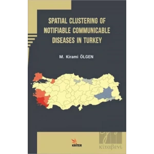 Spatial Clustering of Notifiable Communicable Diseases in Turkey
