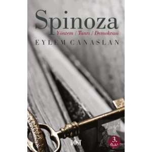 Spinoza: Yöntem, Tanrı, Demokrasi