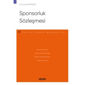 Sponsorluk Sözleşmesi – Borçlar Hukuku Monografileri –