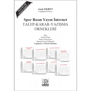 Spor Basın Yayın İnternet TALEP-KARAR-YAZIŞMA ÖRNEKLERİ