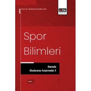 Spor Bilimleri Alanında Uluslararası Araştırmalar X