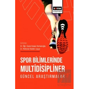 Spor Bilimlerinde Multidisipliner Güncel Araştırmalar