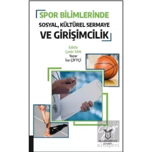 Spor Bilimlerinde Sosyal Kültürel Sermaye ve Girişimcilik