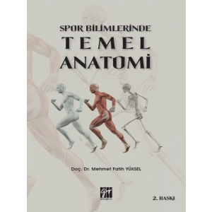 Spor Bilimlerinde Temel Anatomi - Doç. Dr. Mehmet Fatih Yüksel