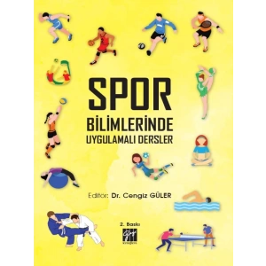 Spor Bilimlerinde Uygulamalı Dersler - Dr. Cengiz GÜLER