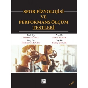 Spor Fizyolojisi ve Performans Ölçüm Testleri - Mehmet Günay