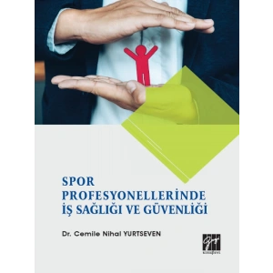 Spor Profesyonellerinde İş Sağlığı ve Güvenliği