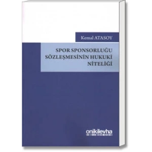 Spor Sponsorluğu Sözleşmesinin Hukuki Niteliği