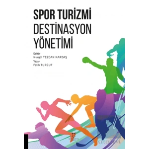Spor Turizmi Destinasyon Yönetimi