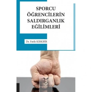 Spor Yapan Öğrencilerin Saldırganlık Eğilimleri