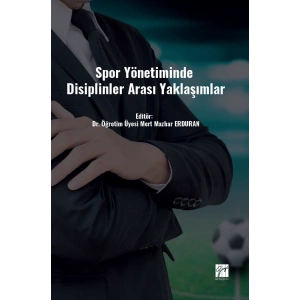 Spor Yönetiminde Disiplinler Arası Yaklaşımlar