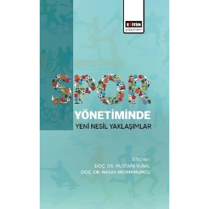 Spor Yönetiminde Yeni Nesil Yaklaşımlar