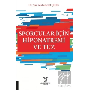 Sporcular İçin Hiponatremi ve Tuz