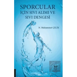 Sporcular İçin Sıvı Alımı ve Sıvı Dengesi