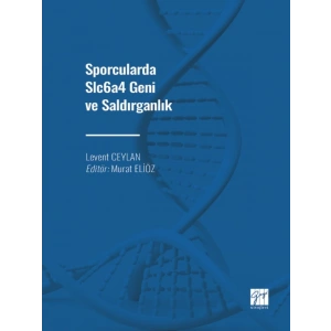 Sporcularda Slc6a4 Geni ve Saldırganlık